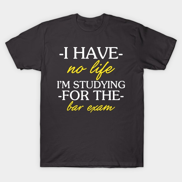 Bar Exam Shirt Funny Law School Graduation Gifts T-Shirt by fiar32